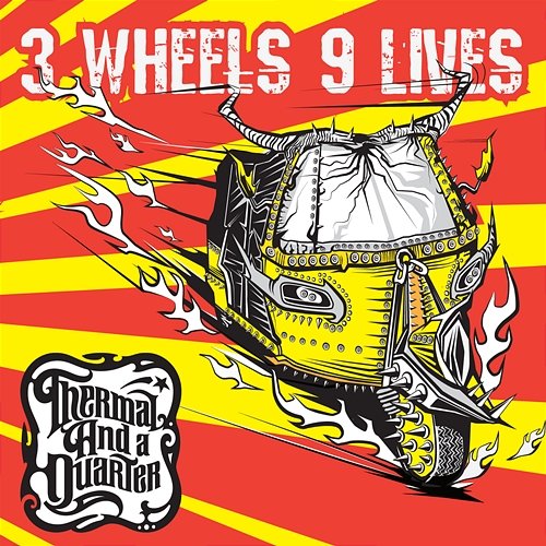 3 Wheels 9 Lives Thermal And A Quarter