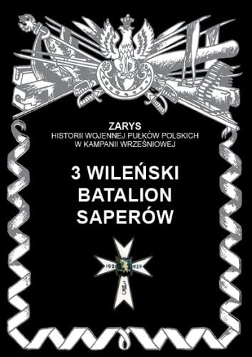 3 wileński batalion saperów Zarzycki Piotr