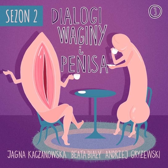 #3 Wymarzony koń, czyli fantazje seksualne – Dialogi Waginy i Penisa – podcast Biały Beata, Gryżewski Andrzej, Kaczanowska Jagna