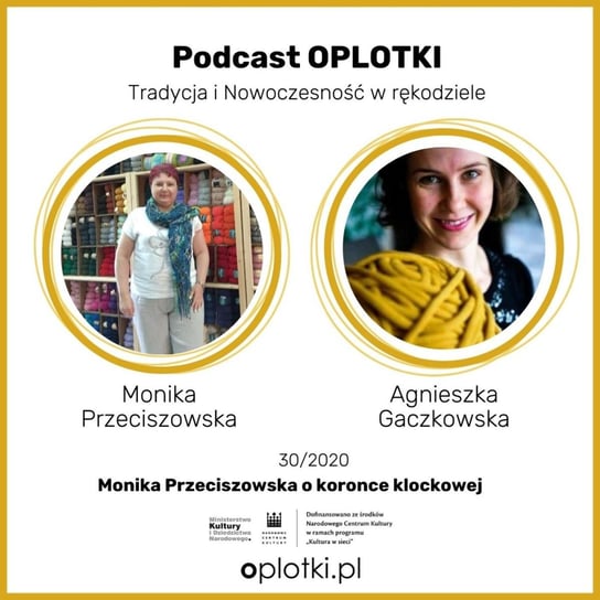 30_2020 - Monika Przeciszowska o koronce klockowej - 2020 - Oplotki - biznes przy rękodziele - podcast Gaczkowska Agnieszka