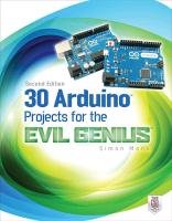 30 Arduino Projects for the Evil Genius, Second Edition Monk Simon