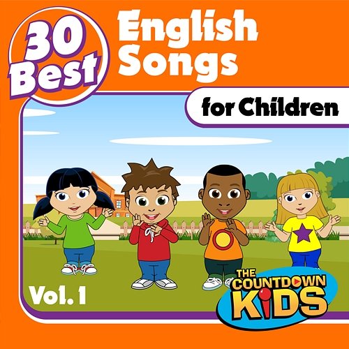 30 Best English Songs for Children, Vol. 1 The Countdown Kids