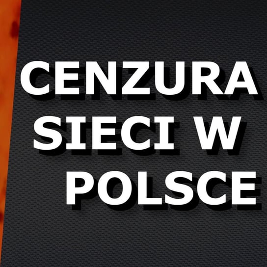 #30 Cenzura Sieci w Polsce - Okiem Młodzieży - podcast Opracowanie zbiorowe