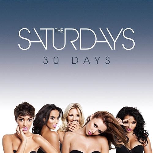 30 Days The Saturdays