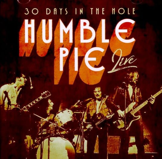 30 Days In The Hole Humble Pie