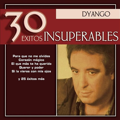 30 Exitos Insuperables Dyango