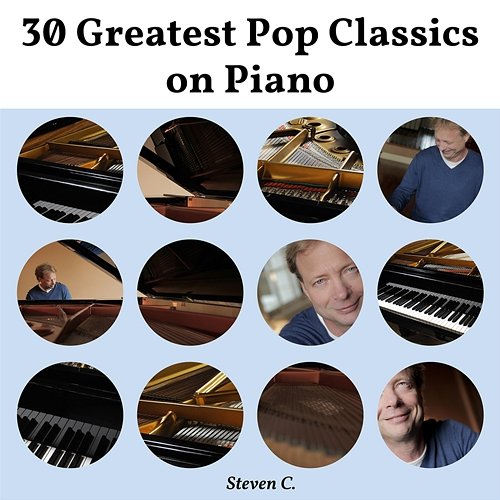 30 Greatest Pop Classics on Piano Steven C.