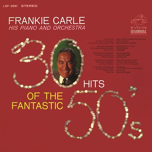 30 Hits of the Fantastic 50's Frankie Carle his Piano and Orchestra