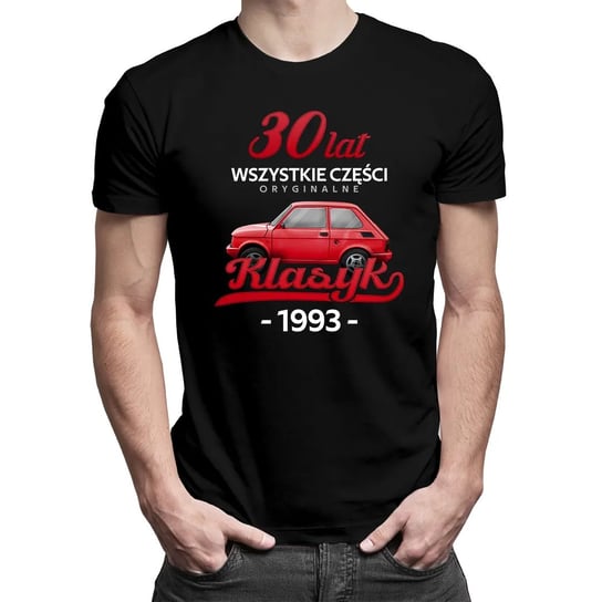 30 Lat Wszystkie części oryginalne Klasyk od 1993 - męska koszulka na prezent Koszulkowy