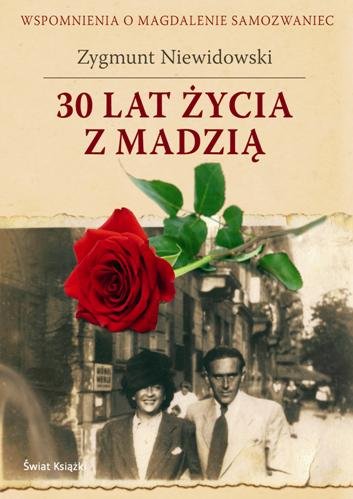 30 lat życia z Madzią Niewidowski Zygmunt