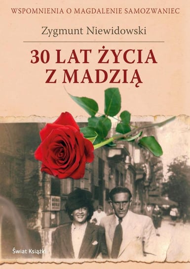 30 lat życia z Madzią Niewidowski Zygmunt