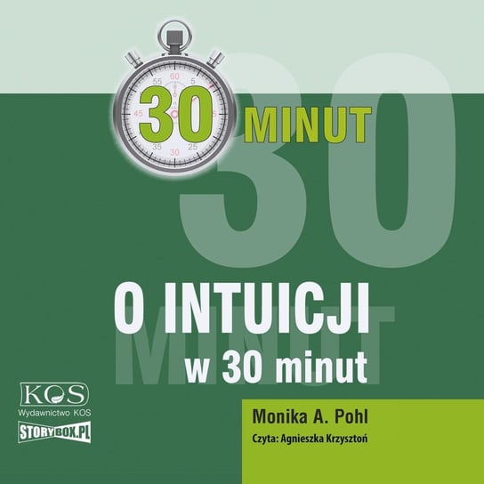 30 minut. O intuicji w 30 minut - audiobook Monika A. Pohl