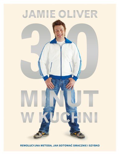 30 minut w kuchni Oliver Jamie