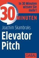 30 Minuten Elevator Pitch Skambraks Joachim