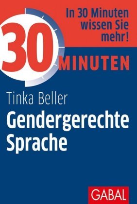 30 Minuten Gendergerechte Sprache GABAL
