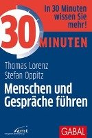 30 Minuten Menschen und Gespräche führen Lorenz Thomas, Oppitz Stefan