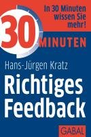 30 Minuten Richtiges Feedback Kratz Hans-Jurgen