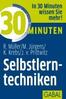 30 Minuten Selbstlerntechniken Muller Rudolf, Jurgens Martin, Krebs Klaus, Prittwitz Joachim