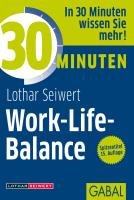 30 Minuten Work-Life-Balance Seiwert Lothar J.