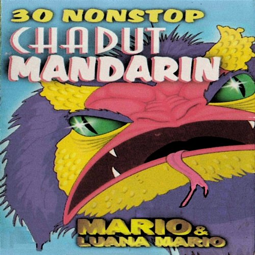 30 Nonstop Chadut Mandarin Mario & Luana Mario