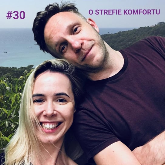 #30 O STREFIE KOMFORTU - S03E10 - Jogapdejt - podcast Tworek Basia, Trzciński Michał
