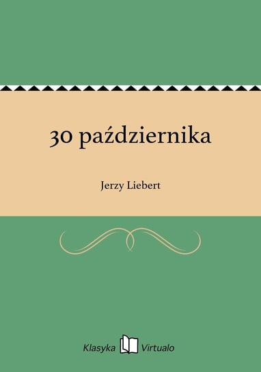 30 października Liebert Jerzy