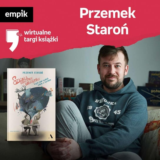 #30 Przemek Staroń - Wirtualne Targi Książki - podcast Staroń Przemek, Dżbik-Kluge Justyna
