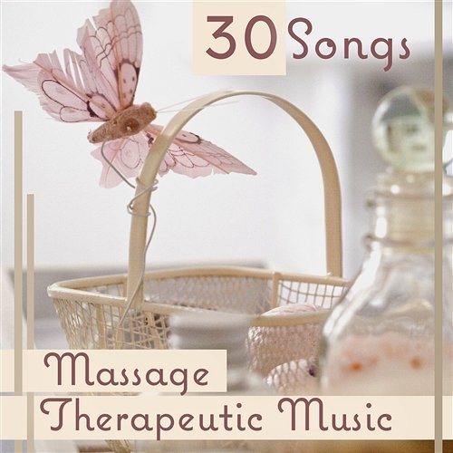 30 Songs: Massage Therapeutic Music - Ambient Sounds for Healing, Time for Rest, Regeneration in Spa & Beauty Salon, Silence Moments Massage Wellness Moment