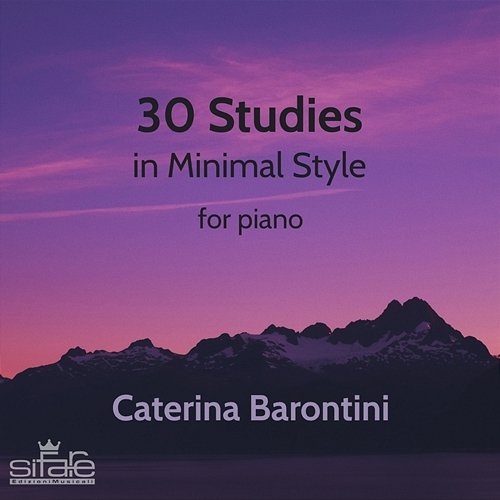 30 Studies in Minimal Style Caterina Barontini