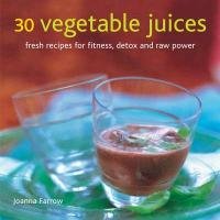30 Vegetable Juices Farrow Joanna