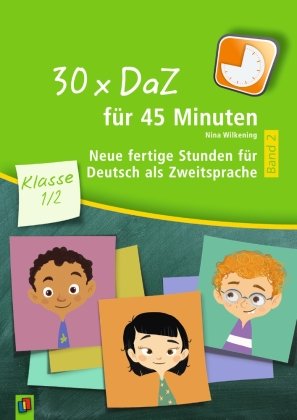30 x DaZ für 45 Minuten - Klasse 1/2 - Band 2 Verlag an der Ruhr
