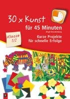 30 x Kunst für 45 Minuten Klasse 1/2 Brandenburg Birgit