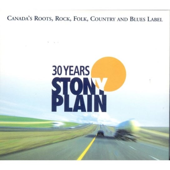 30 Years Stony Plain Various Artists