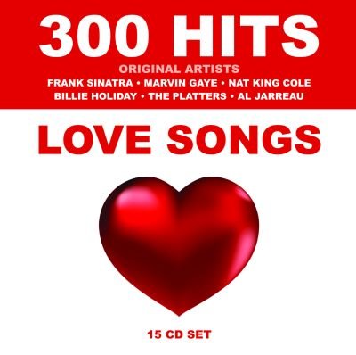 300 Hits: Love Songs Various Artists