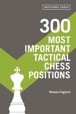 300 Most Important Tactical Chess Positions Engqvist Thomas