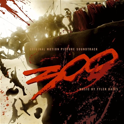 300 Original Motion Picture Soundtrack Various Artists
