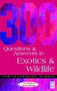300 Questions and Answers in Exotics and Wildlife for Veterinary Nurses Caw