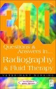 300 Questions and Answers In Radiography and Fluid Therapy f Caw
