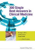 300 Single Best Answers in Clinical Medicine Collins George, Davis James