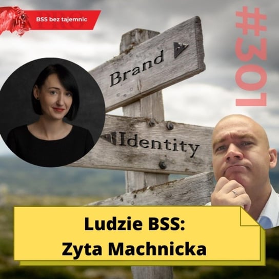 #301 Ludzie BSS - Zyta Machnicka - BSS bez tajemnic - podcast Doktór Wiktor