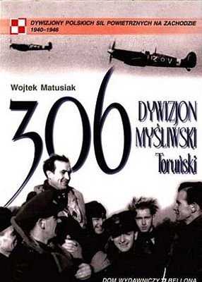 306 Dywizjon Myśliwski Toruński Matusiak Wojciech