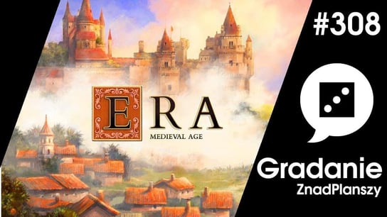#308 Era: Medieval Age - Gradanie - podcast Opracowanie zbiorowe