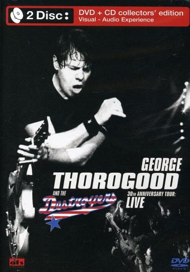 30th Anniversary Tour Live Thorogood George