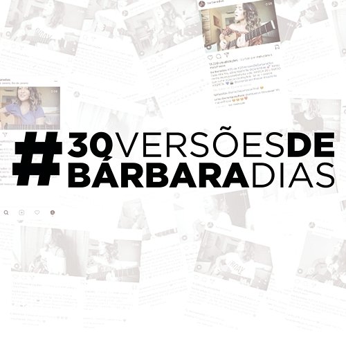 #30Versões Bárbara Dias