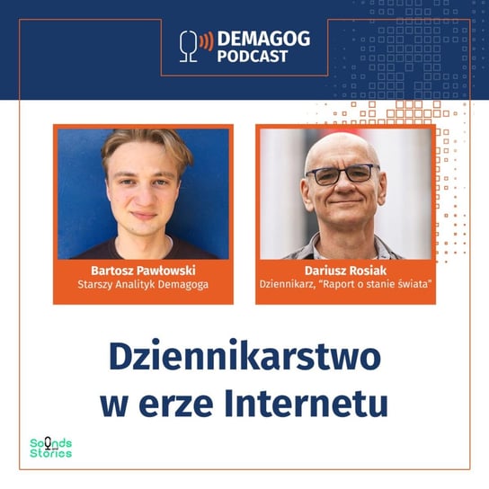 #31 Dariusz Rosiak o dziennikarstwie w erze internetu - Podcast Demagoga - podcast - audiobook Opracowanie zbiorowe