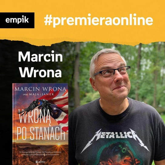 #31 Marcin Wrona - Empik #premieraonline - podcast Wrona Marcin, Dżbik-Kluge Justyna