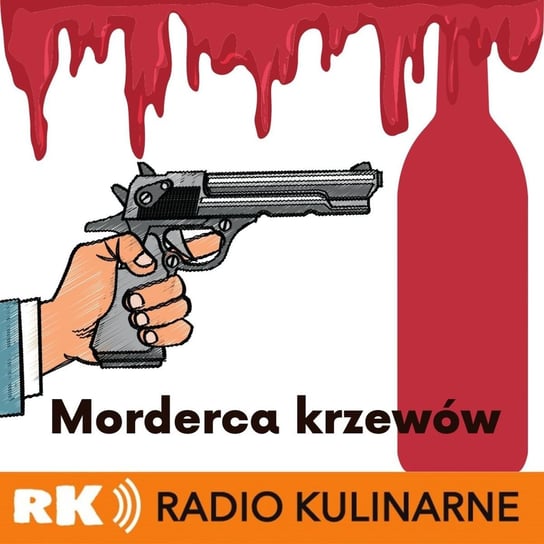 #31 Morderca krzewów - winiarski podcast kryminalny. Gość Michał Bardel - Radio Kulinarne - podcast Dutkiewicz Wilczyński