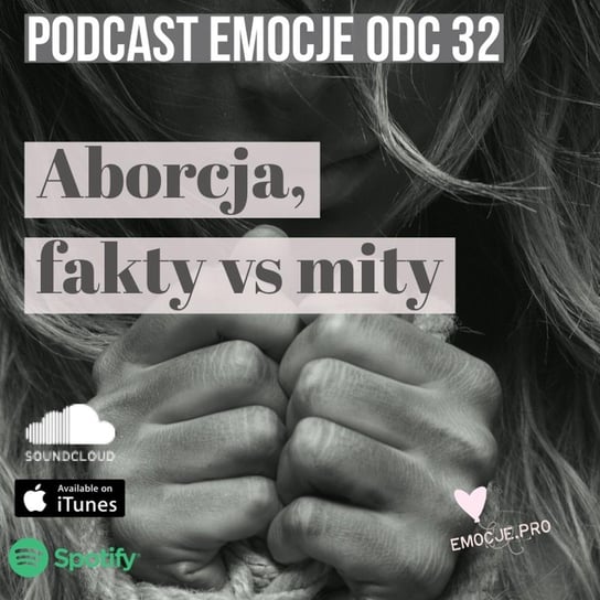 #32 Aborcja fakty vs mity - Emocje.pro podcast i medytacje Fiszer Vivian