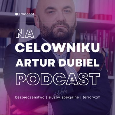 #32 [FLASH] - Dr Jacek Raubo - Po Szczycie NATO w Madrycie - Na celowniku - Artur Dubiel Podcast - podcast Dubiel Artur