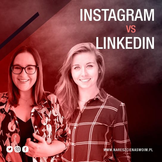 #32 LinkedIn vs Instagram Patrycja Lipińska i Magda Mrozek - Kreatywność w biznesie - podcast Harężlak Anna
